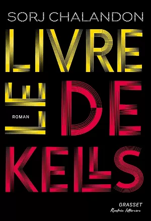 Sorj Chalandon – Le Livre de Kells